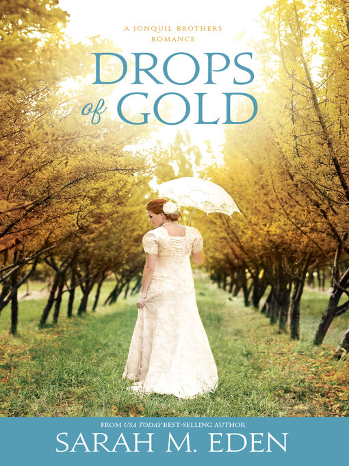 Title details for Drops of Gold by Sarah M. Eden - Wait list